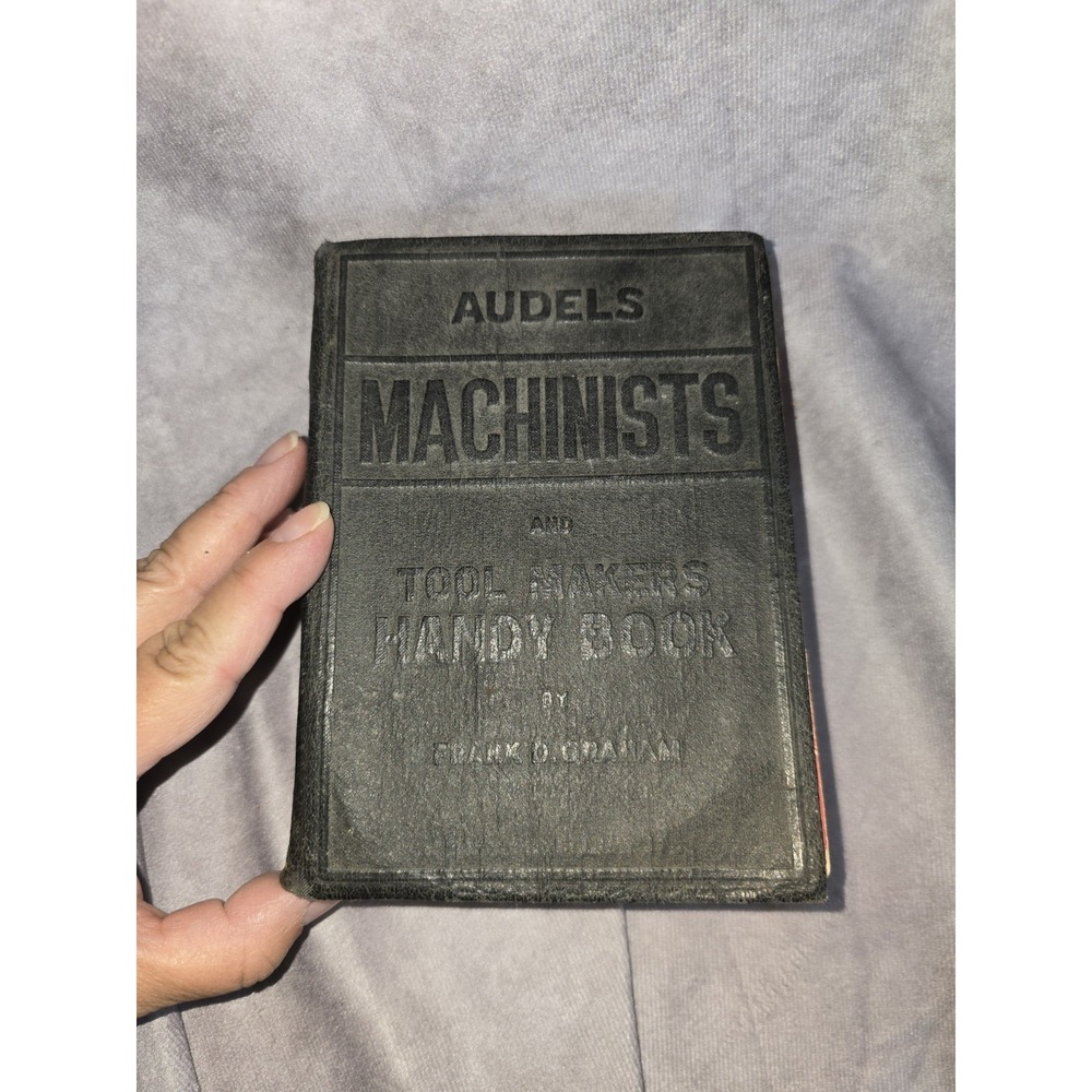 Audels Machinists and Tool Makers Handy Book by Frank Graham Vintage 1941-42